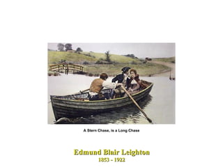 Edmund Blair Leighton 1853 - 1922 A Stern Chase, is a Long Chase 