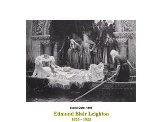 Edmund Blair Leighton 1853 - 1922 Elaine Date: 1899 