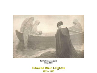 Edmund Blair Leighton 1853 - 1922 To the Unknown Land Date: 1911 