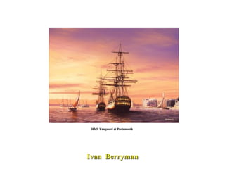 HMS Vanguard at Portsmouth  Ivan  Berryman 