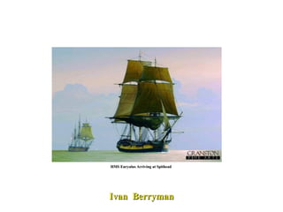 HMS Euryalus Arriving at Spithead  Ivan  Berryman 
