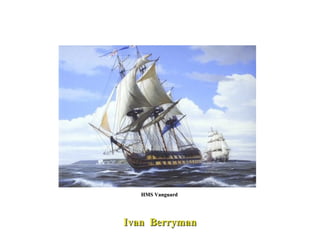 HMS Vanguard  Ivan  Berryman 