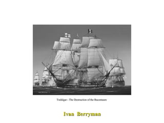 Trafalgar - The Destruction of the Bucentaure  Ivan  Berryman 