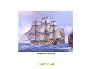 'HMS Captain' 74-gun ship Geoff  Hunt 
