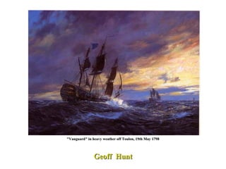 "Vanguard" in heavy weather off Toulon, 19th May 1798 Geoff  Hunt 