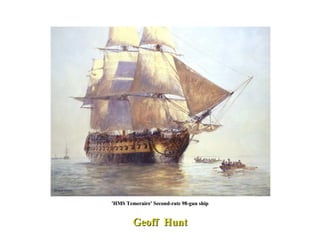 Geoff  Hunt 'HMS Temeraire' Second-rate 98-gun ship 