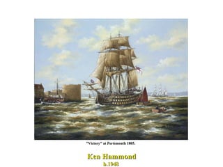 "Victory" at Portsmouth 1805. Ken Hammond b.1948  