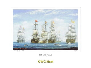 GWG Hunt Battle of St. Vincent.  