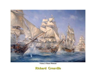 Victory's Finest Moment Richard  Grenville 