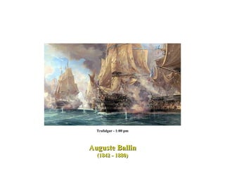Trafalgar - 1:00 pm Auguste Ballin (1842 - 1880) 
