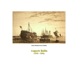 Auguste Ballin (1842 - 1880) Vieux Ponton sur la Tamise 