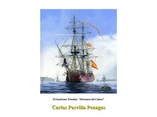 Carlos Parrilla Penagos El  Santísima Trinidad  . “Descanso del Coloso” 