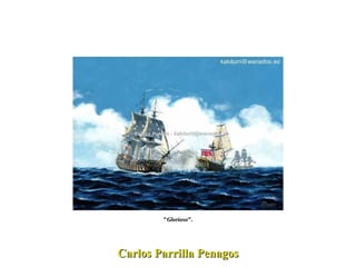 Carlos Parrilla Penagos " Glorioso ". 