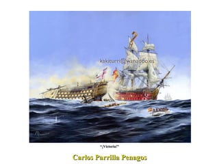Carlos Parrilla Penagos “ ¡Victoria!” 