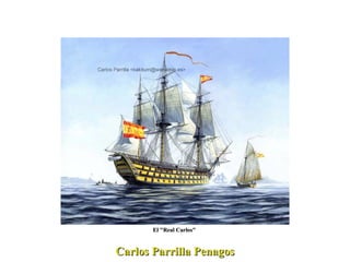 Carlos Parrilla Penagos El "Real Carlos"  