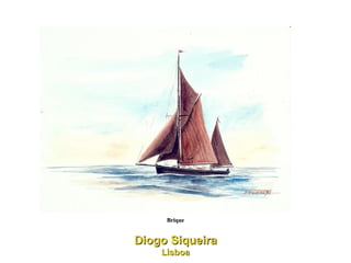 Brique Diogo Siqueira Lisboa 