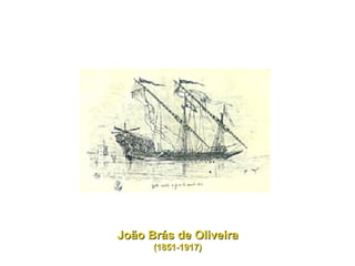 João Brás de Oliveira (1851-1917) 