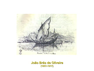 João Brás de Oliveira (1851-1917) 