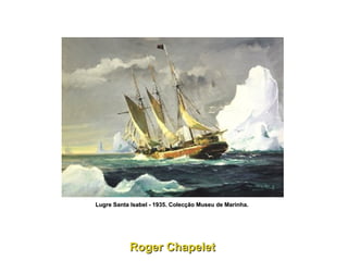 Lugre Santa Isabel - 1935. Colecção Museu de Marinha.   Roger Chapelet  