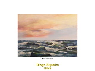 Mar e ondas doca Diogo Siqueira Lisboa 