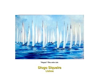 "Regata" Óleo sobre tela  Diogo Siqueira Lisboa 
