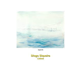 Aguarela Diogo Siqueira Lisboa 