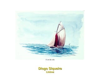 A cor da vela Diogo Siqueira Lisboa 