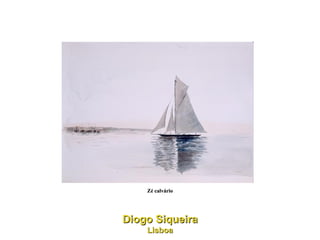 Zé calvário Diogo Siqueira Lisboa 