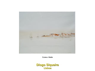Carmo e Simão Diogo Siqueira Lisboa 