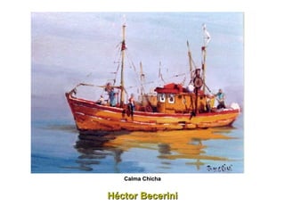 Héctor Becerini Calma Chicha 