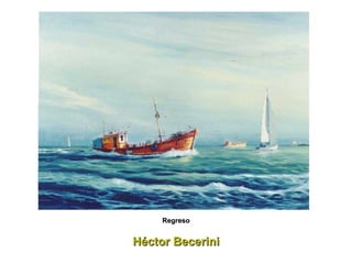 Héctor Becerini Regreso 
