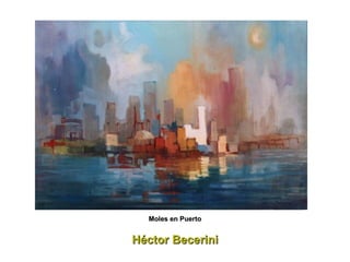 Héctor Becerini Moles en Puerto 