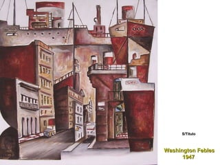 Washington Febles 1947  S/Título  