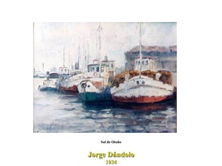 Jorge Dándolo 1934 Sol de Otoño 
