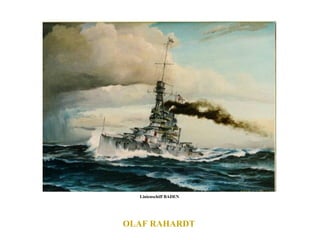 Linienschiff BADEN  OLAF RAHARDT  