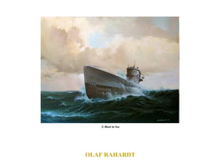 OLAF RAHARDT  U-Boot in See  