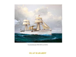OLAF RAHARDT  Transatlantikdampfer PREUSSEN der HAPAG.  