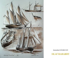 OLAF RAHARDT  Kanonenboot VON DER TANN  
