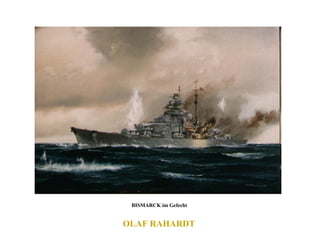 OLAF RAHARDT  BISMARCK im Gefecht  