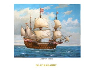 OLAF RAHARDT  ADLER VON LÜBECK  