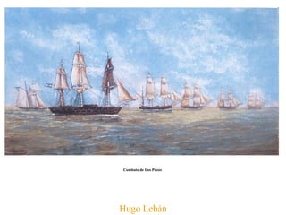 Hugo Lebán Combate de Los Pozos  