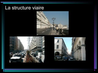 La structure viaire
 