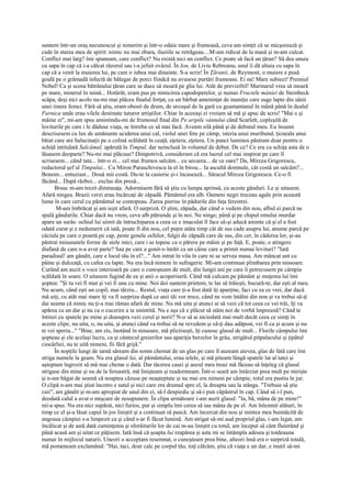 suntem într-un oraş necunoscut şi nimerim şi într-o odaie mare şi frumoasă, ceva am simţit că se micşorează şi
cade în starea mea de spirit: nimic nu mai zbura, iluziile se retrăgeau....M-am ridicat de la masă şi m-am culcat.
Conflict mai larg? îmi spuneam, care conflict? Nu există nici un conflict. Ce poate să facă un ţăran? Să dea unuia
cu sapa în cap că i-a călcat răzorul sau i-a jefuit ovăzul. În Ion, de Liviu Rebreanu, unul îi dă altuia cu sapa în
cap că a venit la muierea lui, pe care o iubea mai dinainte. S-a scris! În Ţăranii, de Reymont, o muiere e pusă
goală pe o grămadă infectă de bălegar de porci fiindcă nu avusese purtări frumoase. Ei na! Mare subiect! Premiul
Nobel! Ca şi scena bătrânului ţăran care se duce să moară pe glia lui. Atât de previzibil! Marinarul vrea să moară
pe mare, minerul în mină... Hotărât, eram pus pe nimicirea capodoperelor, şi numai Fructele mâniei de Steinbeck
scăpa, deşi nici acolo nu-mi mai plăcea finalul forţat, cu un bărbat ameninţat de inaniţie care suge lapte din sânii
unei tinere femei. Fără să ştiu, eram obosit de drum, de urcuşul de la gară cu geamantanul în mână până în dealul
Furnica unde erau vilele destinate tuturor artiştilor. Chiar în aceeaşi zi vroiam să mă şi apuc de scris! "Mai e şi
mâine zi", mi-am spus amintindu-mi de frumosul final din Pe aripile vântului când Scarlett, copleşită de
loviturile pe care i le dăduse viaţa, se întreba ce să mai facă. Aveam silă până şi de debutul meu. Eu însumi
descrisesem cu lux de amănunte uciderea unui cal, violul unei fete pe câmp, isteria unui muribund, ţicneala unui
băiat care are halucinaţii pe o colină scăldată în ceaţă, eţetera, eţetera. Un punct luminos păstram doar pentru o
schiţă intitulată Salcâmul, apărută în Timpul, dar neinclusă în volumul de debut. De ce? Ce era cu schiţa asta de o
lăsasem deoparte? Nu-mi mai plăcuse? Dimpotrivă, consideram că era lucrul cel mai inspirat pe care îl
scrisesem... când tata... într-o zi... cel mai frumos salcâm... cu securea... de ce oare? Da, Mircea Grigorescu,
redactorul şef al Timpului... Cu Miron Paraschivescu la el în birou... Ia ascultă domnule, cât costă un salcâm?...
Bonom... entuziast... Două mii costă. Du-te la casierie şi-i încasează... Săracul Mircea Grigorescu. Ce-o fi
făcând... După război... exclus din presă...
      Brusc m-am trezit dimineaţa. Adormisem fără să ştiu cu lampa aprinsă, cu aceste gânduri. Le şi uitasem.
Afară ningea. Brazii verzi erau încărcaţi de zăpadă. Pământul era alb. Oameni negri treceau agale prin această
lume în care cerul cu pământul se contopeau. Zarea pierise în pădurile din faţa ferestrei.
       M-am îmbrăcat şi am ieşit afară. O surpriză. O ştim, zăpada, dar când o vedem din nou, albul ei parcă ne
spală gândurile. Chiar dacă nu vrem, ceva alb pătrunde şi în noi. Ne ninge; până şi pe chipul omului murdar
apare un surâs: ochiul lui uimit de întruchiparea a ceea ce e imaculat îl face să-şi aducă aminte că şi el a fost
odată curat şi e nedumerit că iată, poate fi din nou, cel puţin atâta timp cât de sus cade asupra lui, anume parcă pe
căciula pe care o poartă pe cap, peste genele ochilor, fulgii de zăpadă care de sus, din cer, în căderea lor, şi-au
păstrat minunatele forme de stele mici, care i se topesc ca o părere pe mâini şi pe faţă. E, poate, o atingere
diafană de care n-a avut parte? Sau pe care a gonit-o înrăit ca un câine care a primit numai lovituri? "Iată
paradisul! am gândit, care e locul tău în el?..." Am intrat în vila în care ni se servea masa. Am mâncat unt cu
pâine şi dulceaţă, cu cafea cu lapte. Nu era încă nimeni în sufragerie. Mi-am continuat plimbarea prin ninsoare.
Curând am auzit o voce interioară pe care o cunoşteam de mult, din lungii ani pe care îi petrecusem pe câmpia
scăldată în soare. O uitasem fugind de ea şi anii o acoperiseră. Când mă culcam pe pământ şi muţenia lui îmi
şoptea: "Şi tu vei fi mut şi vei fi una cu mine. Noi doi suntem prieteni, te las să trăieşti, bucură-te, dar eşti al meu.
Nu acum, când eşti un copil, mai târziu... Restul, viaţa care ţi-a fost dată îţi aparţine, faci cu ea ce vrei, dar dacă
mă uiţi, cu atât mai mare îţi va fi surpriza după ce anii tăi vor trece, când ne vom întâlni din nou şi va trebui să-ţi
dai seama că nimic nu ţi-a mai rămas afară de mine. Nu mă uita şi atunci ai să vezi că tot ceea ce vei trăi, îţi va
apărea ca un dar şi nu ca o cucerire a ta smintită. Nu e aşa că e plăcut să stăm noi de vorbă împreună? Când te
întinzi cu spatele pe mine şi deasupra vezi cerul şi norii? N-o să ai niciodată mai mult decât ceea ce simţi în
aceste clipe, nu uita, o, nu uita, şi atunci când va trebui să ne revedem şi să-ţi dau adăpost, vei fi ca şi acum şi nu
te vei speria..." "Bine, am zis, înotând în ninsoare, mă plictiseşti, îţi cunosc glasul de mult... Florile câmpului îmi
şopteau şi ele acelaşi lucru, ca şi cântecul greierilor sau apariţia berzelor în grâu, strigătul pitpalacului şi ţipătul
ciocârliei, nu te uită nimeni, fii fără grijă."
      În nopţile lungi de iarnă săream din somn chemat de un glas pe care îl auzeam aievea, glas de fată care îmi
striga numele la geam. Nu era glasul lui, al pământului, erau ielele, şi mă piteam lângă spatele lat al tatei şi
aşteptam îngrozit să mă mai cheme o dată. Dar tăcerea casei şi auzul meu treaz mă făceau să înţeleg că glasul
strigase din mine şi nu de la fereastră, mă linişteam şi readormeam. Într-o seară am întârziat prea mult pe mirişte
şi n-am băgat de seamă că noaptea căzuse pe neaşteptate şi nu mai era nimeni pe câmpie, totul era pustiu în jur.
O clipă n-am mai ştiut încotro e satul şi nici care era drumul spre el, la dreapta sau la stânga. "Trebuie să ştie
caii", am gândit şi m-am apropiat de unul din ei, să-l despiedic şi să-i pun căpăstrul în cap. Când să i-l pun,
deodată calul a avut o mişcare de nesupunere. În clipa următoare i-am auzit glasul: "Ia, bă, mâna de pe mine!"
mi-a spus. Nu era nici supărat, nici furios, pur şi simplu îmi cerea să iau mâna de pe el. Am înlemnit alături, în
timp ce el şi-a lăsat capul în jos liniştit şi a continuat să pască. Am încercat din nou şi mintea mea buimăcită de
angoasa câmpiei s-a limpezit ca şi când s-ar fi făcut lumină. Am strigat să-mi aud propriul glas, i-am legat, am
încălicat şi de astă dată cuminţenia şi sforăiturile lor de cai m-au liniştit cu totul, am început să cânt fluierând şi
până acasă am şi uitat ce păţisem. Iată însă că şoapta lui reapărea şi asta mi se întâmpla adesea şi totdeauna
numai în mijlocul naturii. Uneori o acceptam resemnat, o cunoşteam prea bine, alteori însă era o surpriză totală,
mă pomeneam exclamând: "Hai, taci, doar calc pe corpul tău, toţi călcăm, ştiu că viaţa e un dar, e inutil să-mi
 