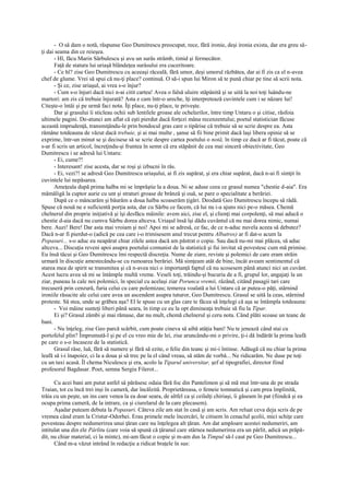 - O să dam o notă, răspunse Geo Dumitrescu preocupat, rece, fără ironie, deşi ironia exista, dar era greu să-
ţi dai seama din ce reieşea.
      - Hî, făcu Marin Sârbulescu şi avu un surâs strâmb, timid şi fermecător.
      Faţă de statura lui uriaşă blândeţea surâsului era cuceritoare.
      - Ce hî? zise Geo Dumitrescu cu aceeaşi răceală, fără umor, deşi umorul răzbătea, dar ai fi zis ca el n-avea
chef de glume. Vrei să spui că nu-ţi place? continuă. O să-i spun lui Miron să te pună chiar pe tine să scrii nota.
      - Şi ce, zise uriaşul, ai vrea s-o înjur?
      - Cum s-o înjuri dacă nici n-ai citit cartea! Avea o falsă uluire stăpânită şi se uită la noi toţi luându-ne
martori: am zis că trebuie înjurată? Asta e cam într-o ureche, îţi interpretează cuvintele cum i se năzare lui!
Citeşte-o întâi şi pe urmă faci nota. Îţi place, nu-ţi place, te priveşte.
      Dar şi grasului îi sticleau ochii sub lentilele groase ale ochelarilor, între timp Untaru o şi citise, răsfoia
ultimele pagini. De-atunci am aflat că eşti pierdut dacă forţezi mâna recenzentului; poetul statistician făcuse
această imprudenţă, transmiţându-le prin bondocul gras care o tipărise că trebuie să se scrie despre ea. Asta
rămâne totdeauna de văzut dacă trebuie, şi ai mai multe , şanse să fii bine primit dacă laşi libera opinie să se
exprime, într-un minut se şi decisese să se scrie despre cartea poetului o notă, în timp ce dacă ar fi tăcut, poate că
s-ar fi scris un articol, încreţindu-şi fruntea în semn că era stăpânit de cea mai sinceră obiectivitate, Geo
Dumitrescu i se adresă lui Untaru:
      - Ei, cume?!
      - Interesant! zise acesta, dar se roşi şi izbucni în râs.
      - Ei, vezi?! se adresă Geo Dumitrescu uriaşului, ai fi zis supărat, şi era chiar supărat, dacă n-ai fi simţit în
cuvintele lui nepăsarea.
      Ameţeala după prima halba mi se împrăştie la a doua. Ni se aduse ceea ce grasul numea "chestie d-aia". Era
mămăligă la cuptor aurie cu unt şi straturi groase de brânză şi ouă, se pare o specialitate a berăriei.
      După ce o mâncarăm şi băurăm a doua halba scoaserăm ţigări. Deodată Geo Dumitrescu începu să râdă.
Spuse că nouă ne e suficientă porţia asta, dar cu Sârbu ce facem, că lui nu i-a ajuns nici pe-o măsea. Chemă
chelnerul din proprie iniţiativă şi îşi desfăcu mâinile: avem aici, zise el, şi clienţi mai corpolenţi, să mai aducă o
chestie d-aia dacă nu cumva Sârbu dorea altceva. Uriaşul însă îşi dădu cuvântul că nu mai dorea nimic, numai
bere. Auzi! Bere! Dar asta mai vroiam şi noi! Apoi mi se adresă, ce fac, de ce n-aduc nuvela aceea să debutez?
Dacă n-ar fi pierdut-o (adică pe cea care i-o trimisesem anul trecut pentru Albatros) ar fi dat-o acum la
Popasuri... s-o aduc eu neapărat chiar zilele astea dacă am păstrat o copie. Sau dacă nu-mi mai plăcea, să aduc
altceva... Discuţia reveni apoi asupra poetului comunist de la statistică şi fui invitat să povestesc cum mă primise.
Eu însă tăcui şi Geo Dumitrescu îmi respectă discreţia. Nume de ziare, reviste şi polemici de care eram străin
urmară în discuţie amestecându-se cu rumoarea berăriei. Mă simţeam atât de bine, încât aveam sentimentul că
starea mea de spirit se transmitea şi că n-avea nici o importanţă faptul că nu scosesem până atunci nici un cuvânt.
Acest lucru avea să mi se întâmple multă vreme. Veseli toţi, trăindu-şi bucuria de a fi, grupul lor, angajaţi la un
ziar, puneau la cale noi polemici, în special cu acelaşi ziar Porunca vremii, râzând, citând pasagii tari care
trecuseră prin cenzură, furia celui cu care polemizau; temerea voalată a lui Untaru că ar putea-o păţi, stârnind
ironiile răsucite ale celui care avea un ascendent asupra tuturor, Geo Dumitrescu. Grasul se uită la ceas, stârnind
proteste. Să stea, unde se grăbea aşa? El le spuse cu un glas care te făcea să înţelegi că aşa se întâmpla totdeauna:
      - Voi mâine sunteţi liberi până seara, în timp ce eu la opt dimineaţa trebuie să fiu la Tipar.
      Ei şi? Grasul zâmbi şi mai rămase, dar nu mult, chemă chelnerul şi ceru nota. Când plăti scoase un teanc de
bani.
      - Nu înţeleg, zise Geo parcă scârbit, cum poate cineva să aibă atâţia bani! Nu te jenează când stai cu
portofelul plin? Împrumută-l şi pe el cu vreo mie de lei, zise aruncându-mi o privire, ţi-i dă îndărăt la prima leafă
pe care o s-o încaseze de la statistică.
      Grasul râse, luă, fără să numere şi fără să ezite, o felie din teanc şi mi-i întinse. Adăugă că nu chiar la prima
leafă să i-i înapoiez, ci la a doua şi să trec pe la el când vreau, să stăm de vorbă... Ne ridicarăm. Ne duse pe toţi
cu un taxi acasă. Îl chema Niculescu şi era, acolo la Tiparul universitar, şef al tipografiei, director fiind
profesorul Bagdasar. Poet, semna Sergiu Filerot...

      Cu acei bani am putut astfel să părăsesc odaia fără foc din Pantelimon şi să mă mut într-una de pe strada
Traian, tot cu încă trei inşi în cameră, dar încălzită. Proprietăreasa, o femeie tomnatică şi cam prea împlinită,
trăia cu un peşte, un ins care venea la ea doar seara, de altfel ca şi ceilalţi chiriaşi, îi găseam în pat (fiindcă şi ea
ocupa prima cameră, de la intrare, ca şi ciurelarul de la care plecasem).
      Aşadar puteam debuta la Popasuri. Câteva zile am stat în casă şi am scris. Am reluat ceva deja scris de pe
vremea când eram la Cristur-Odorhei. Erau primele mele încercări, le citisem în cenaclul şcolii, mici schiţe care
povesteau despre nedumerirea unui ţăran care nu înţelegea alt ţăran. Am dat amploare acestei nedumeriri, am
intitulat una din ele Pârlitu (care voia să spună că ţăranul care stârnea nedumerirea era un pârlit, adică un prăpă-
dit, nu chiar material, ci la minte), mi-am făcut o copie şi m-am dus la Timpul să-l caut pe Geo Dumitrescu...
      Când m-a văzut intrând în redacţie a ridicat braţele în sus:
 