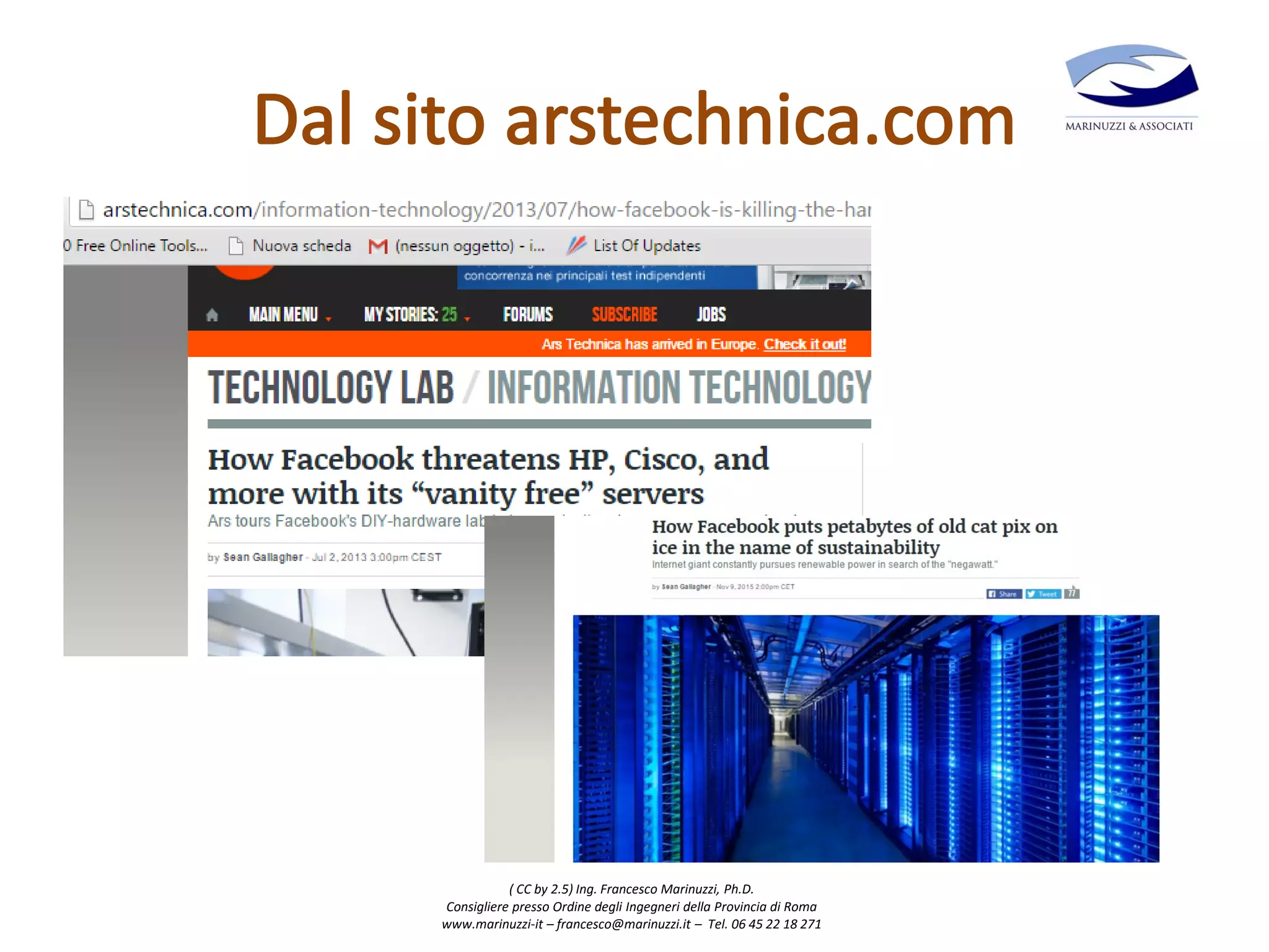 ( CC by 2.5) Ing. Francesco Marinuzzi, Ph.D.
Consigliere presso Ordine degli Ingegneri della Provincia di Roma
www.marinuzzi-it – francesco@marinuzzi.it – Tel. 06 45 22 18 271
 