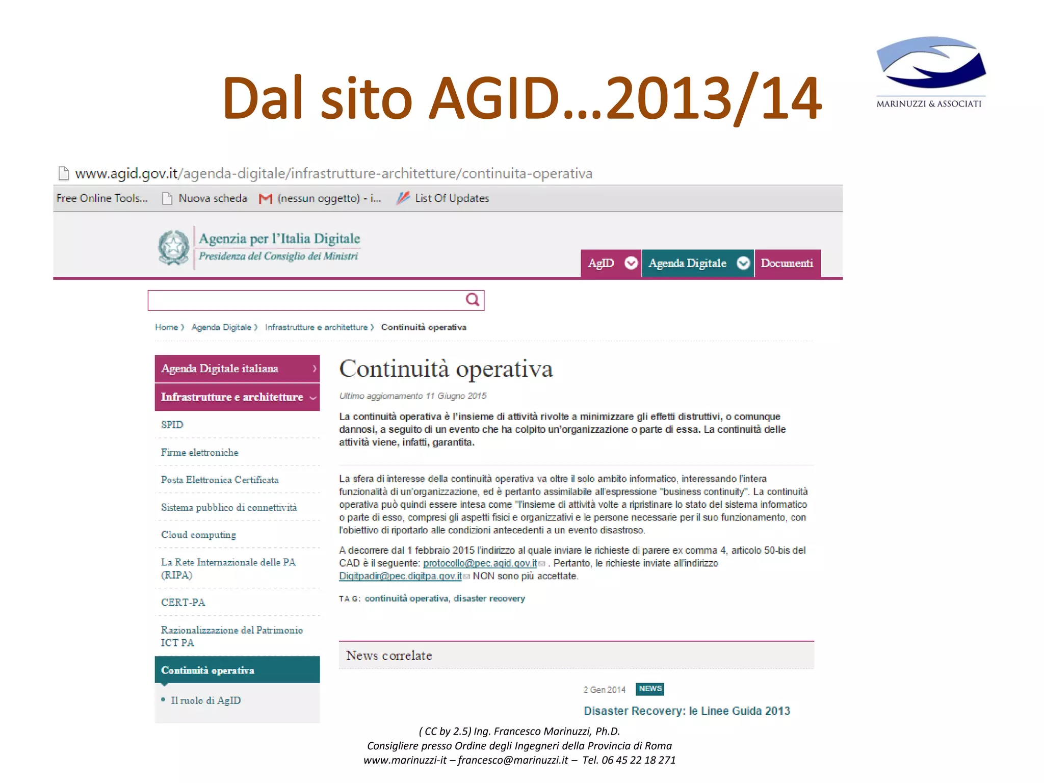 ( CC by 2.5) Ing. Francesco Marinuzzi, Ph.D.
Consigliere presso Ordine degli Ingegneri della Provincia di Roma
www.marinuzzi-it – francesco@marinuzzi.it – Tel. 06 45 22 18 271
 
