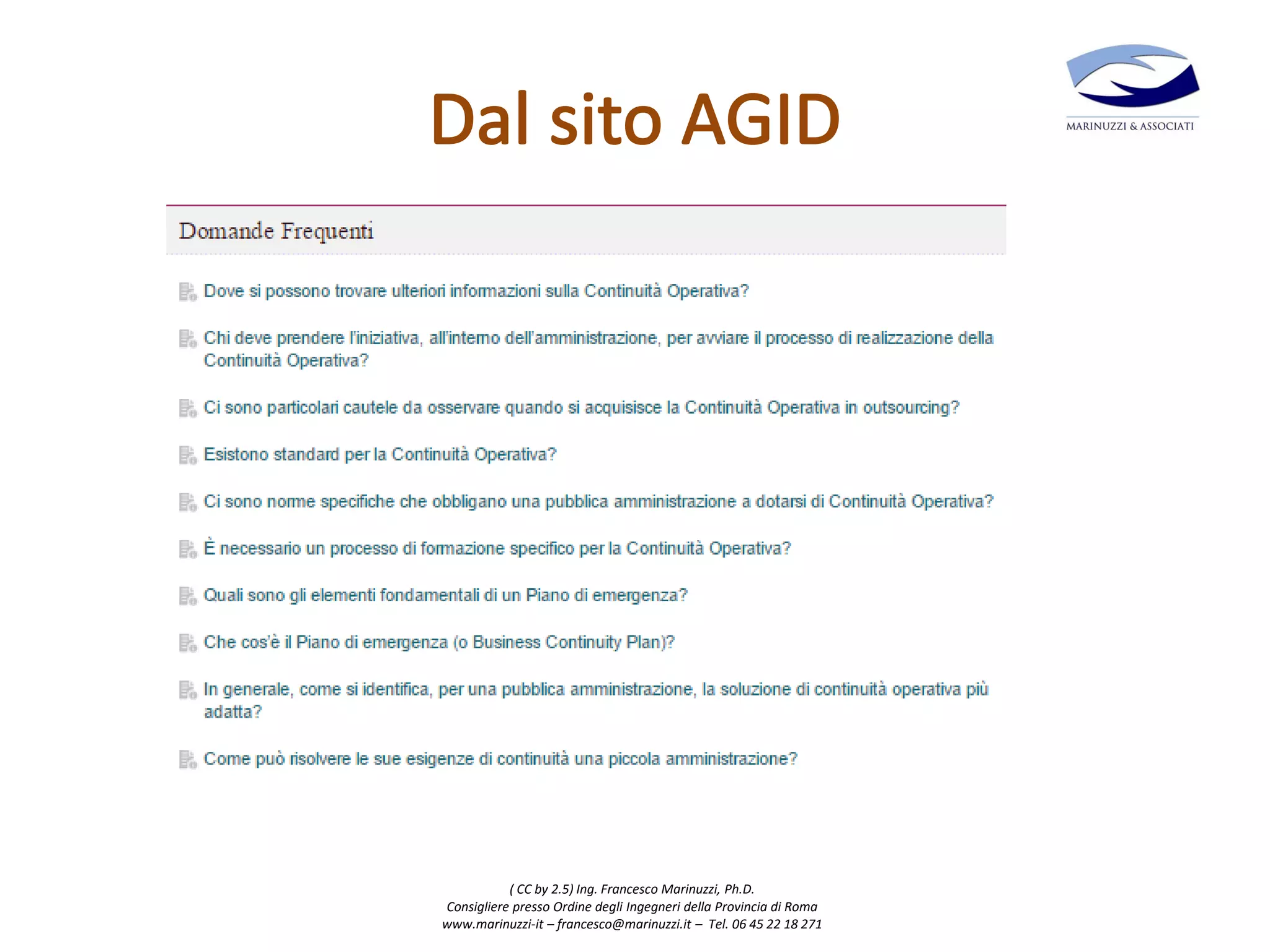 ( CC by 2.5) Ing. Francesco Marinuzzi, Ph.D.
Consigliere presso Ordine degli Ingegneri della Provincia di Roma
www.marinuzzi-it – francesco@marinuzzi.it – Tel. 06 45 22 18 271
 