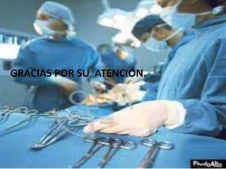 GRACIAS POR SU ATENCIÓN.
 