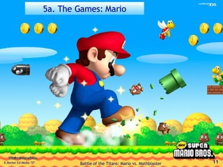 5a. The Games: Mario 
