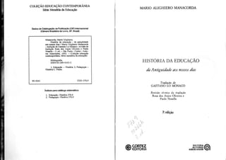 Mario alighiero manacorda historia da educacao da antiguidade aos nossos dias (pt br)
